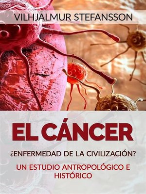 cover image of El Cáncer--¿Enfermedad de la civilización? (Traducido)